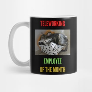 Teleworking - Employee of the Month - The Cat Mug